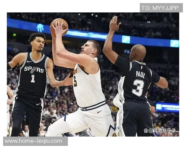 掘金与马刺27号精彩对决录像回放全场分析与精彩时刻汇总 掘金与马刺27号精彩对决录像回放全场分析与精彩时刻汇总